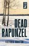 [Loon Lake Mystery 15] • Dead Rapunzel